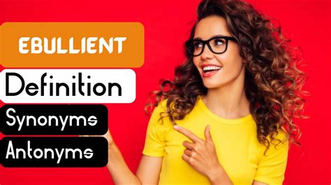ebullience antonym|ebullience meaning.